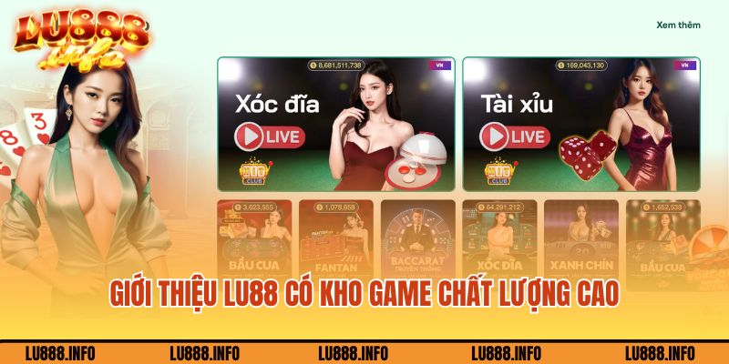 Giới thiệu Lu88 có kho game chất lượng cao