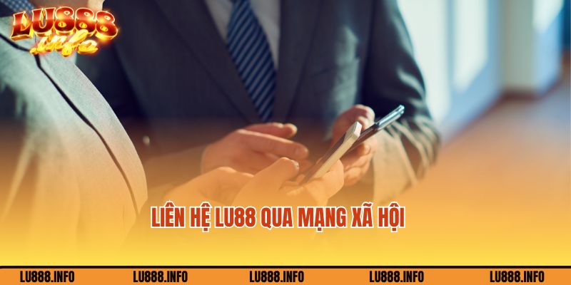 Kết nối đội ngũ nhân viên Lu88 qua mạng xã hội