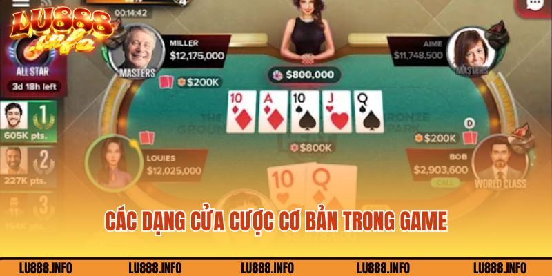 Các dạng cửa cược cơ bản trong game Poker Lu88