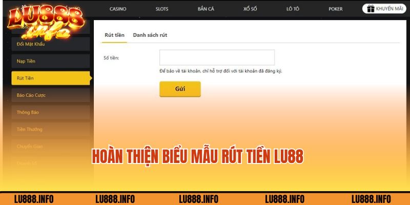 Hoàn thiện biểu mẫu rút tiền tại trang chủ Lu88